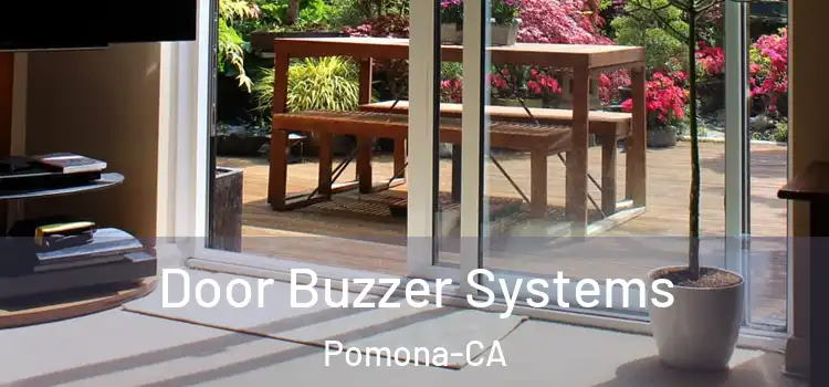 Door Buzzer Systems Pomona-CA