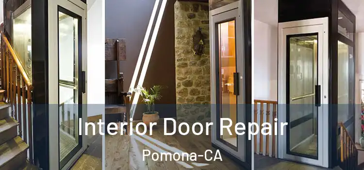  Interior Door Repair Pomona-CA