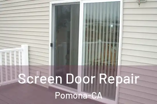  Screen Door Repair Pomona-CA