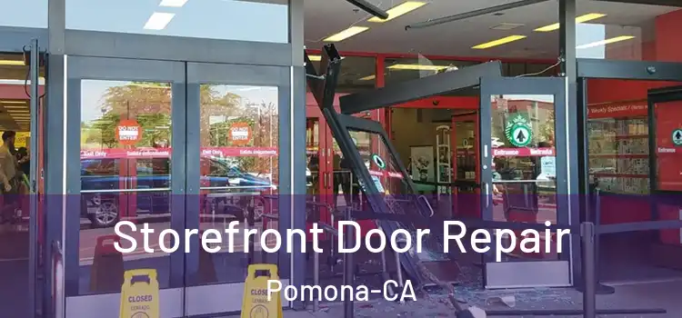  Storefront Door Repair Pomona-CA